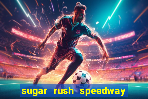 sugar rush speedway download android